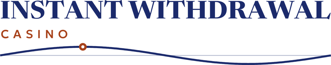 Instant Withdrawal Casino
